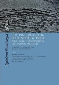 Quaderni di sociologia (2025). Vol. 98: Per una stratigrafia delle mobilità umane. Tempi, spazi e sedimentazioni dei fenomeni migratori