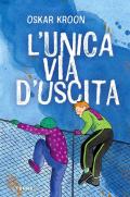 L'unica via d'uscita