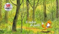 Il ladro di polli. Ediz. a colori