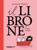 Il librone. 17 storie piccole. Ediz. illustrata