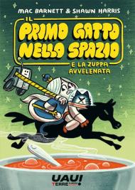 Il primo gatto nello spazio e la zuppa avvelenata