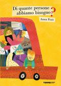 Di quante persone abbiamo bisogno? Ediz. a colori