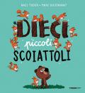 Dieci piccoli scoiattoli. Ediz. a colori