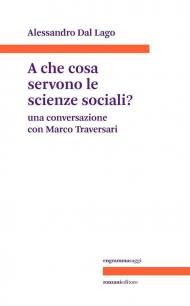 A che servono le scienze sociali? Una conversazione con Marco Traversari