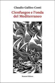Cienfuegos e l'onda del Mediterraneo