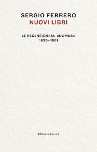 Nuovi libri: le recensioni su «Domus», 1955-1961
