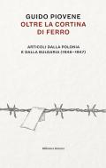 Oltre la cortina di ferro. Articoli dalla Polonia e dalla Bulgaria (1946-1947)