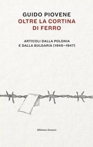 Oltre la cortina di ferro. Articoli dalla Polonia e dalla Bulgaria (1946-1947)