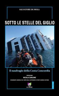 Sotto le stelle del Giglio. Il naufragio della Costa Concordia