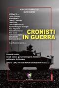 Cronisti in guerra. Donne e uomini, inviati storici, giovani emergenti, freelance sul terreno dell’Ucraina