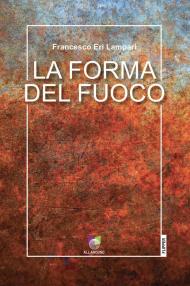 La forma del fuoco