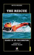 The rescue. Diario di un soccorritore