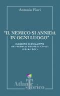 Il nemico si annida in ogni luogo. Nascita e sviluppo dei servizi segreti civili 1914-1921
