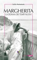 Margherita. La donna dei tempi nuovi