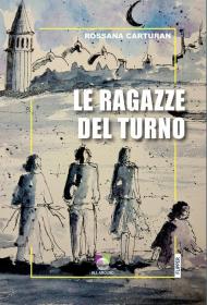 Le ragazze del turno