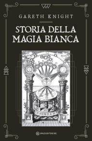 Storia della magia bianca