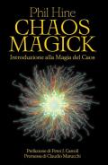 Chaos magick. Introduzione alla magia del caos