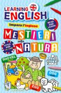 Mestieri nella natura. Impara l'inglese con i mestieri. Con adesivi