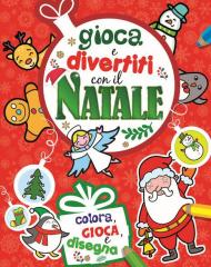 Gioca e divertiti con il Natale. Ediz. a colori