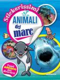 Animali del mare. Stickerissimi. Con adesivi