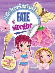 Fate e streghe. Stickerissimi. Con adesivi