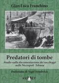 Predatori di tombe. Studio sulla documentazione dei saccheggi nella Necropoli Tebana