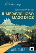 Il meraviglioso mago di Oz. Ediz. ad alta leggibilità. Con QR code per audiolibro