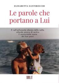 Le parole che portano a lui