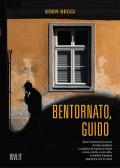 Bentornato, Guido