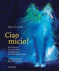 Ciao Micio! Ediz. illustrata