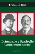 D'Annunzio e Scarfoglio. Amici schietti e sicuri