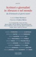 Scrittori e giornalisti in Abruzzo e nel mondo da D'Annunzio ai giorni nostri