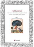 Proverbi che hanno riguardo all'alimentazione raccolte in varie parti d'Italia