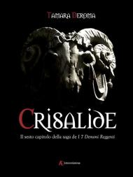 Crisalide. I 7 demoni reggenti. Vol. 6