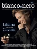 Bianco e nero. Rivista quadrimestrale del centro sperimentale di cinematografia (2022). Vol. 604: Liliana racconta Cavani.