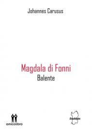 Magdala di Fonni. Balente