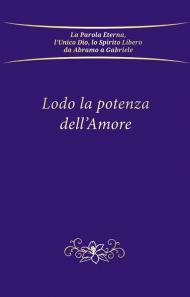 Lodo la potenza dell'amore