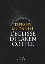 L' eclisse di Laken Cottle