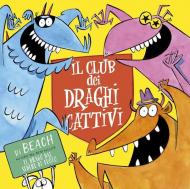 Il club dei draghi cattivi
