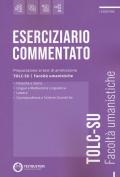 Eserciziario commentato. TOLC-SU