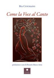 Come la voce al canto