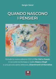 Quando nascono i pensieri: Paesi e mogli-Divertimenti di narrativa-Fra cieli e poesia