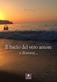 Il bacio del vero amore e dintorni...