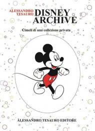 Disney archive. Cimeli di una collezione privata