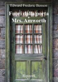 Fuori dalla porta e Mrs. Amworth