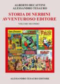 Storia di Nerbini. L'avventuroso editore. Vol. 2