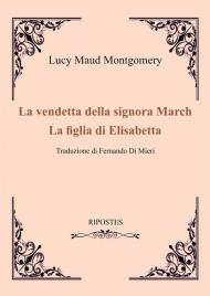 La vendetta della signora March-La figlia di Elizabeth