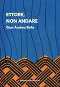 Ettore, non andare