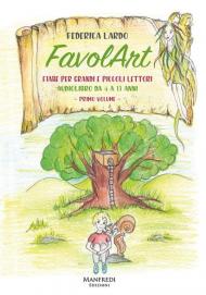 Favolart. Fiabe per grandi e piccoli lettori. Ediz. illustrata. Con audiolibro. Vol. 1