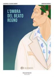 L' ombra del beato regno. Ediz. italiana e inglese